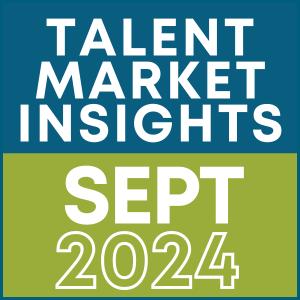 September 2024 Talent Market Insights infographic